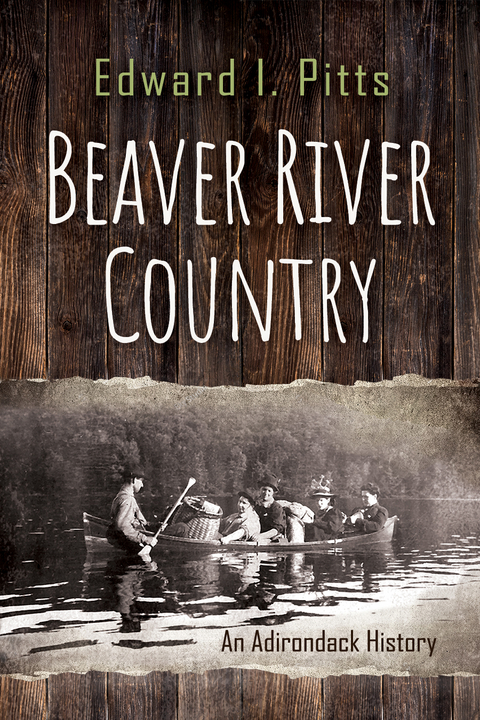 Beaver River Country -  Edward I. Pitts