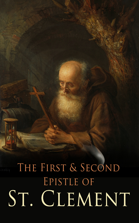 The First & Second Epistle of St. Clement - Clement of Rome