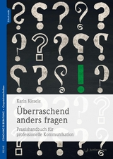 Überraschend anders fragen - Karin Kiesele