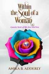 Within the Soul of a Woman - Anika B Adderly