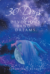 30 Days of Devotions and Dreams - Veronica P. Butler
