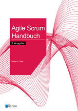 Agile Scrum Handbuch – 3. Ausgabe - Nader K. Rad