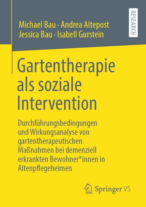 Gartentherapie als soziale Intervention -  Michael Bau,  Andrea Altepost,  Jessica Bau,  Isabell Gurstein