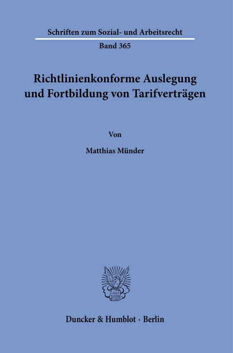 Richtlinienkonforme Auslegung und Fortbildung von Tarifverträgen. -  Matthias Münder