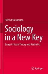 Sociology in a New Key - Helmut Staubmann