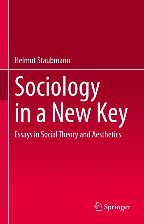 Sociology in a New Key - Helmut Staubmann