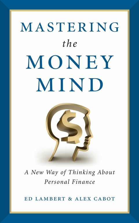 Mastering the Money Mind -  Alex Cabot,  Ed Lambert