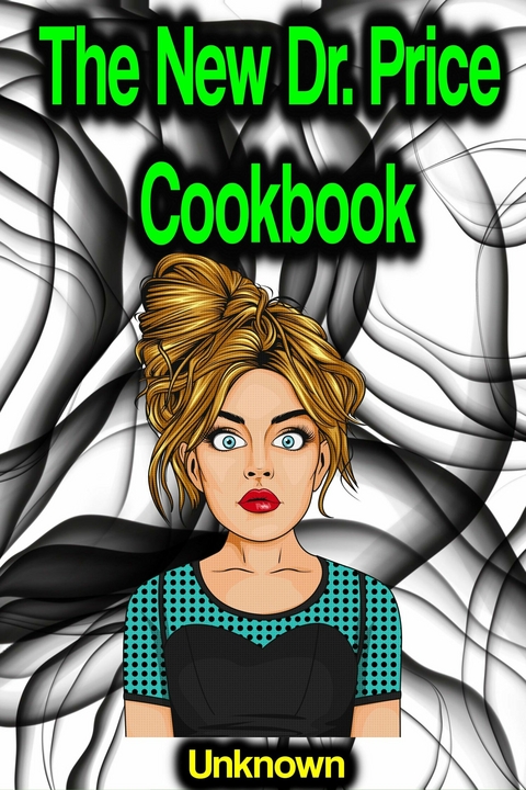 The New Dr. Price Cookbook -  UNKNOWN