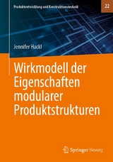 Wirkmodell der Eigenschaften modularer Produktstrukturen - Jennifer Hackl