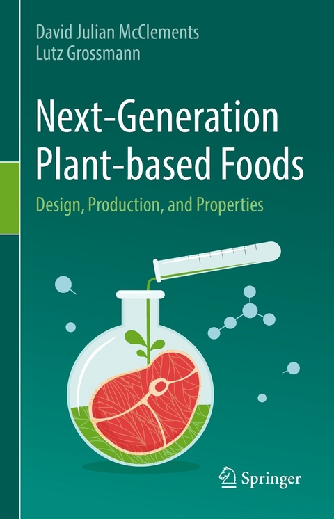 Next-Generation Plant-based Foods -  David Julian McClements,  Lutz Grossmann