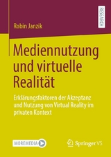 Mediennutzung und virtuelle Realität -  Robin Janzik