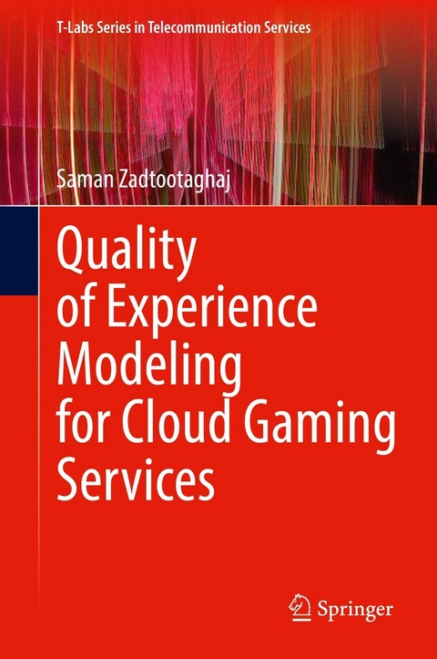 Quality of Experience Modeling for Cloud Gaming Services - Saman Zadtootaghaj