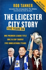 Leicester City Story -  Rob Tanner