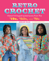 Retro Crochet -  Ashlee Elle