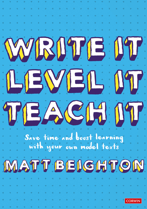 Write It Level It Teach It - Matt Beighton