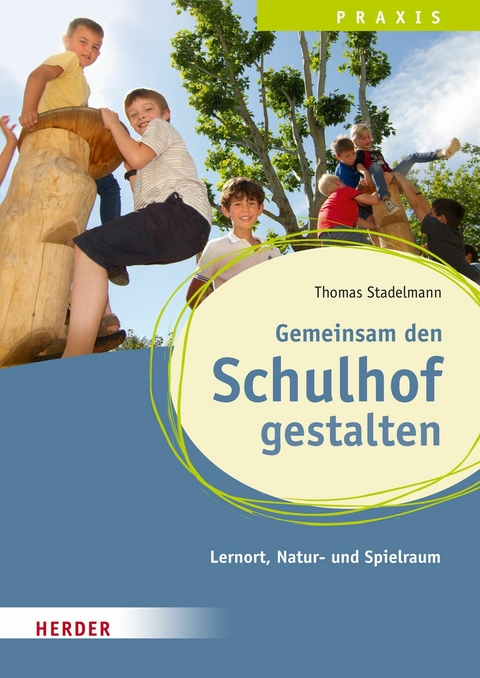 Gemeinsam den Schulhof gestalten -  Thomas Stadelmann