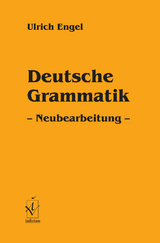 Deutsche Grammatik - Neuauflage - Engel, Ulrich