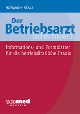 Der Betriebsarzt informiert - Friedrich Hofmann, Nenad Kralj
