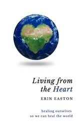 Living From The Heart -  Erin Easton