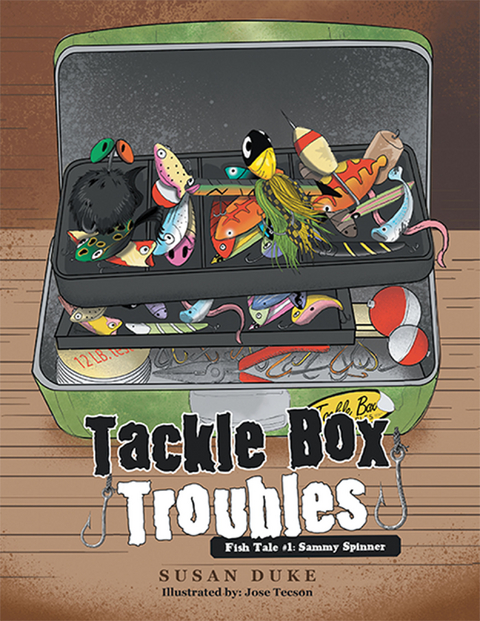 Tackle Box Troubles -  Susan Duke