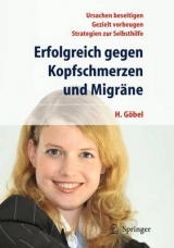 Erfolgreich gegen Kopfschmerzen und Migräne - Hartmut Göbel