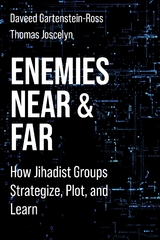 Enemies Near and Far -  Daveed Gartenstein-Ross,  Thomas Joscelyn