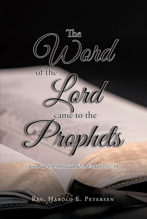 The Word of the Lord Came to the Prophets - Rev. Harold E. Petersen
