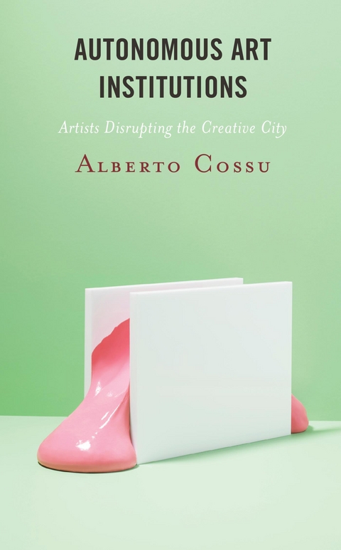 Autonomous Art Institutions -  Alberto Cossu