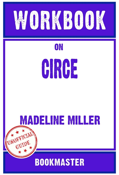 Workbook on Circe by Madeline Miller | Discussions Made Easy - BookMaster BookMaster