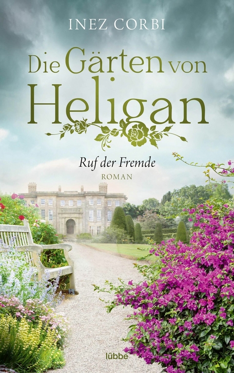 Die Gärten von Heligan - Ruf der Fremde -  Inez Corbi