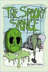 The Spooky Sponge - Sam Cairns