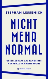 Nicht mehr normal -  Stephan Lessenich