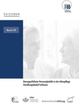 Demografiefeste Personalpolitik in der Altenpflege - Silvia Gerisch, Kornelius Knapp