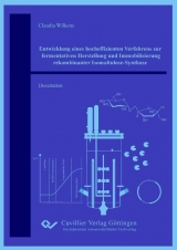 Entwicklung eines hocheffizienten Verfahrens zur fermentativen Herstellung und Immobilisierung rekombinanter Isomaltulose-Synthase - Claudia Wilkens