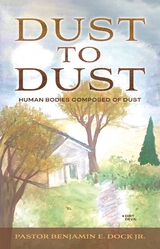 Dust to Dust -  Benjamin E. Dock