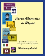 Covid Chronicles in Rhyme -  Rosemary Laird