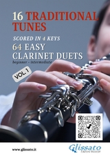 16 Traditional Tunes - 64 easy Clarinet duets (Vol.1) - traditional Canadian, traditional Catalan, Stephen Foster, Jesús González Rubio, Traditional Japanese, John Newton, Patty Smith Hill, American Traditional, French traditional, Irish traditional