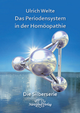 Das Periodensystem in der Homöopathie - Ulrich Welte