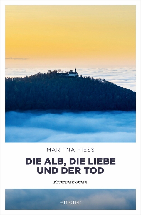 Die Alb, die Liebe und der Tod - Martina Fiess