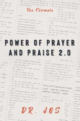 Power of Prayer and Praise 2.0 -  Dr. Jos