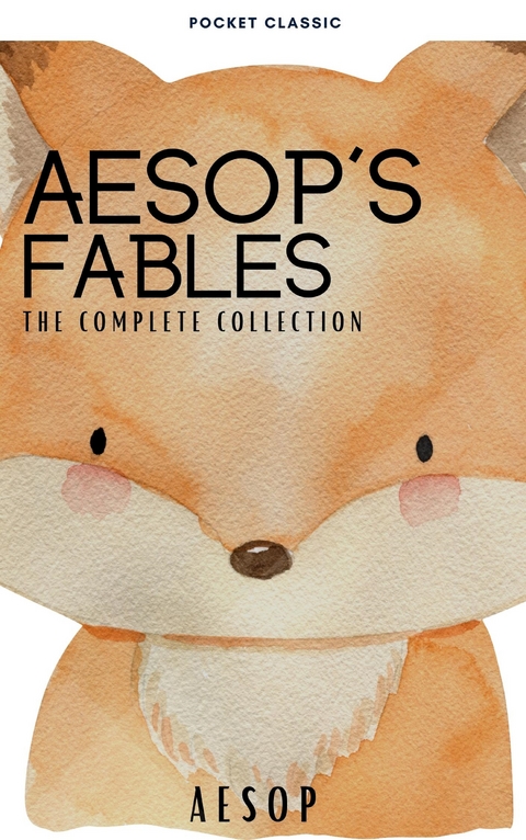 Aesop's Fables -  Aesop