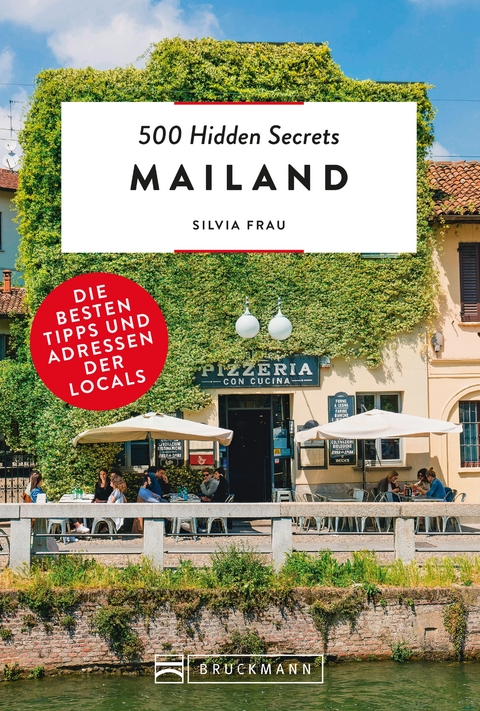 500 Hidden Secrets Mailand - Silvia Frau