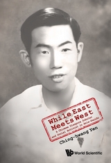 While East Meets West: A Chinese Diaspora Scholar And Social Activist In Asia-pacific -  Yen Ching-hwang Yen