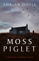 Moss Piglet - Adrian Doyle