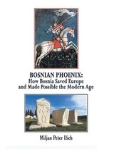 Bosnian Phoenix - Miljan Peter Ilich