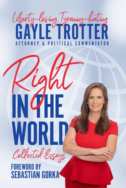 Right in the World -  Gayle Trotter