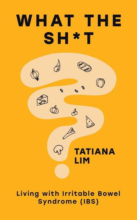 What The Sh*t - Tatiana Lim