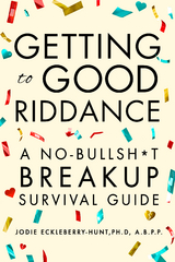 Getting to Good Riddance - Jodie Eckleberry-Hunt