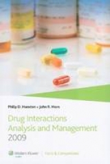 Hansten and Horn's Drug Interactions Analysis and Management - Hansten, Philip D.; Horn, John R.