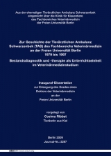 Zur Geschichte der Tierärztlichen Ambulanz Schwarzenbek (TAS) des Fachbereichs Veterinärmedizin an der Freien Universität Berlin 1979 bis 1997 - Cosima Ribbat